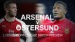 Arsenal v Ostersund - Europa League Match Preview