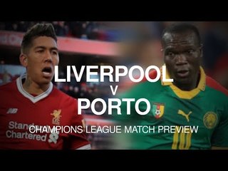 Liverpool v Porto - Champions League Match Preview