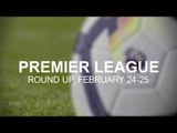 Premier League Round-Up - February 24-25 - Chelsea Slip Out Of The Top 4 After Defeat To Man Utd