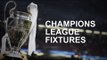 Champions League Fixtures Preview