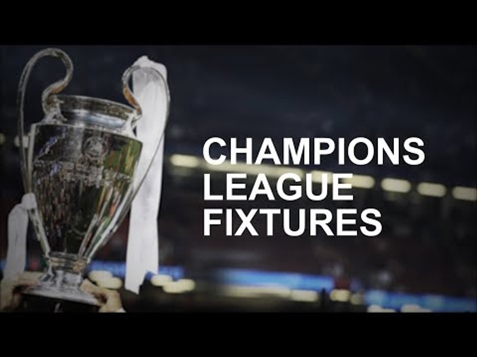 Champions League Fixtures Preview