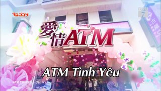 ATM tình yêu - Tập 5 FullHD