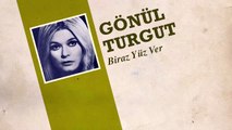 Gönül Turgut - Biraz Yüz Ver (45'lik)