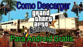 Como Descargar Grand Theft Auto San Andreas Para Android Totalmente Gratis V.1.08 (Datos y Apk)