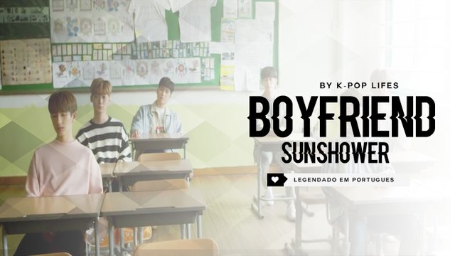 BOYFRIEND (보이프렌드) - Sunshower Legendado PT | BR