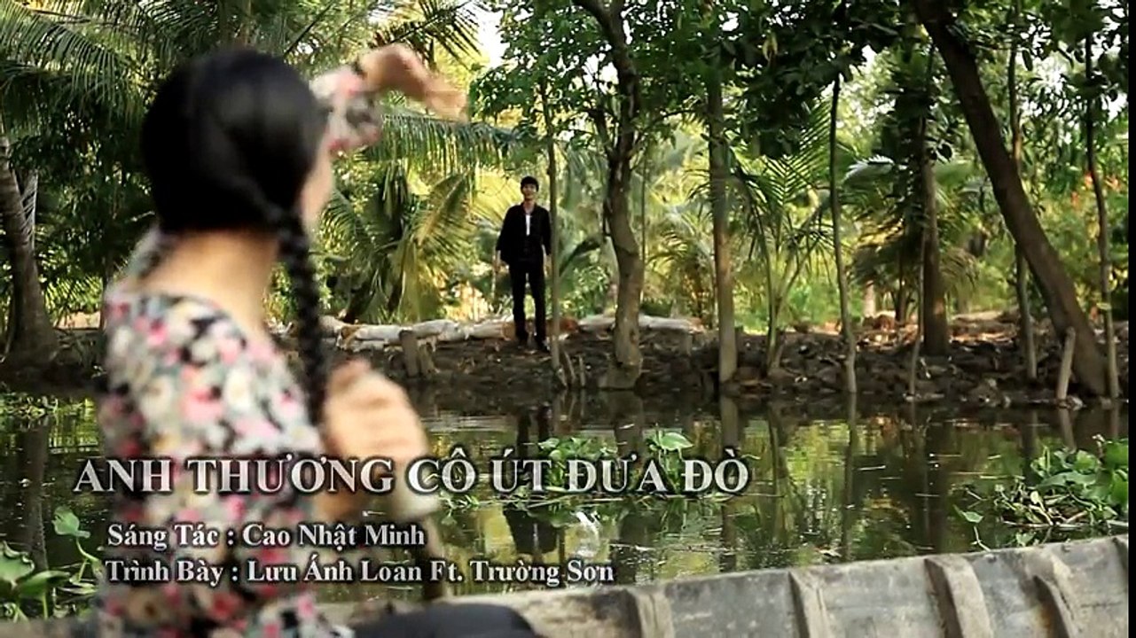 Anh thuong co ut dua do - Luu anh loan,Truong son