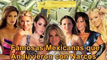 Famosas Mexicanas que Anduvieron con Narcos