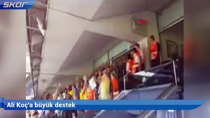 Ali Koç'a büyük destek