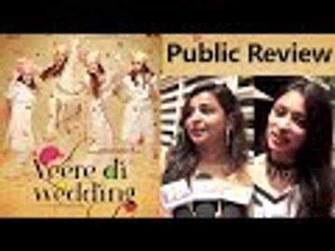 Public Review Of Veere Di Wedding | Sonam Kapoor, Kareena Kapoor, Swara Bhasker