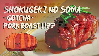 Shokugeki no Soma (食戟のソーマ) - GOTCHA Pork Roast! / Nanchatte Pork Roast! - Nanchatte Cooking Cover!