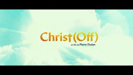 CHRIST(OFF) Bande Annonce