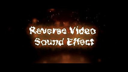 Reverse Video Sound Effect