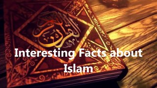 इस्लाम के रोचक तथ्य और जानकारी Interesting Fs about Islam in Hindi