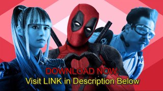 Download Deadpool 2 Full Movie| Watch Deadpool 2 HD