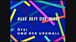 Alle Zeit der Welt - 2005 - Ötzi und der Urknall - by ARTBLOOD