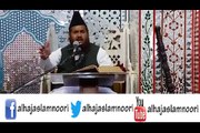 speech of Alhaj Mulana Muhammad Aslam Noori about Gazwa- e - Badar part 3