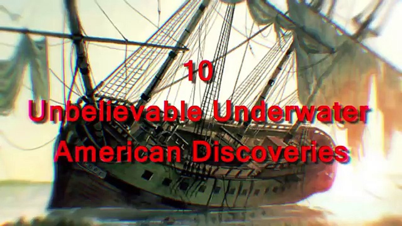 10 Unbelievable Underwater American Discoveries