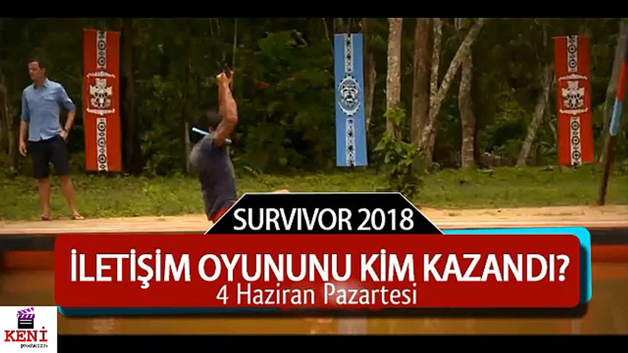 Survivor 2018 4 Haziran İletişim Oyununu Kim Kazandı?