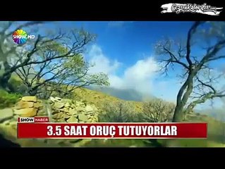 3.5 Saat Oruç Tutan Köy
