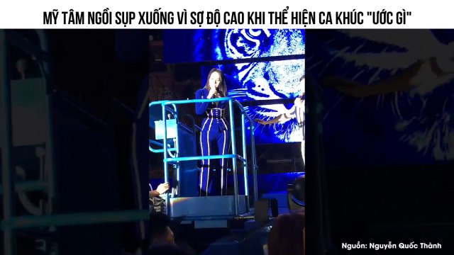 Mỹ Tâm ngồi sụp xuống vì sợ độ cao khi thể hiện ca khúc Ước gì