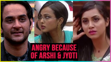 Vikas Gupta ANGRY Because Of Arshi Khan & Jyoti Kumari, Find Out!