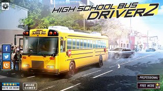 High School Bus Driver 2 - Android Gameplay HD