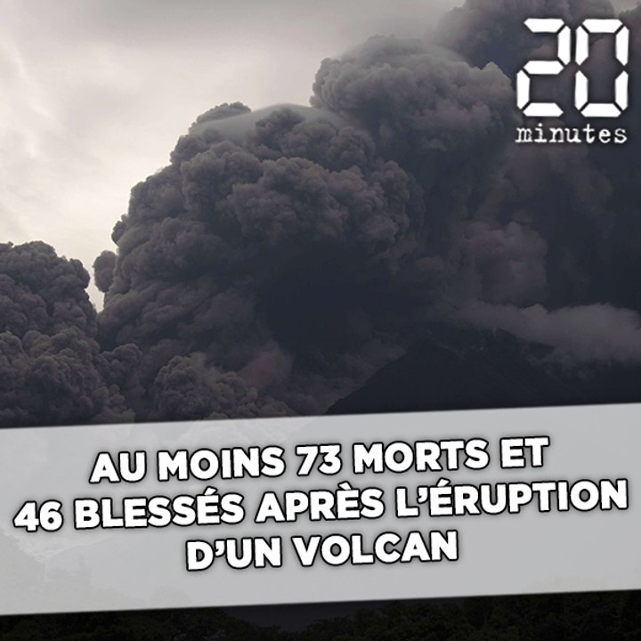 Guatemala: Au moins 73 morts et 46 blessés dans l'éruption d'un volcan