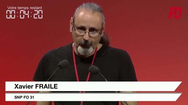 Intervention de Xavier FRAILE lors du 24e Congrès confédéral Force Ouvrière
