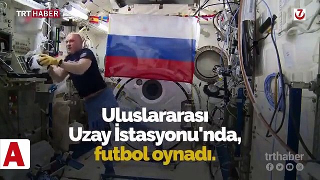 Uzayda futbol oynayan Rus kozmonot
