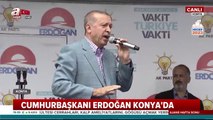 Cumhurbaşkanı Erdoğan'ın Ak Parti Konya Mitingi Konuşması 2 Haziran 2018