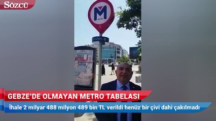Gebze'de olmayan metro tabelası