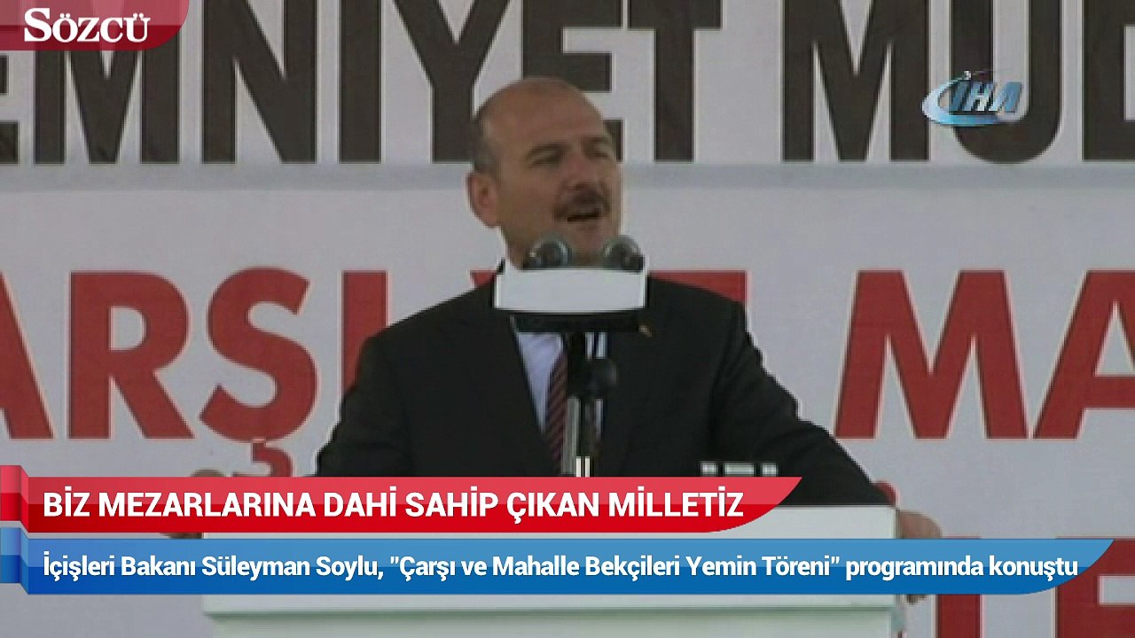 Bakan Süleyman Soylu: Biz mezarlarına dahi sahip çıkan bir milletiz