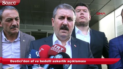 Destici'den af ve bedelli askerlik açıklaması