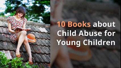 10 Books about Child Abuse for Young Children