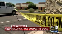 Suspect linked to Valley killing spree is dead, police say