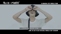 [G-DRAGON 2017 CONCERT  - GD'S MESSAGE FOR SEOUL]6월 10일, 상암 월드컵 경기장에서 봐요 :) by G-DRAGON I’ll see you guys on June 10th @ Seoul World Cup