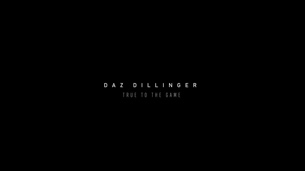Daz Dillinger "True To the Game"