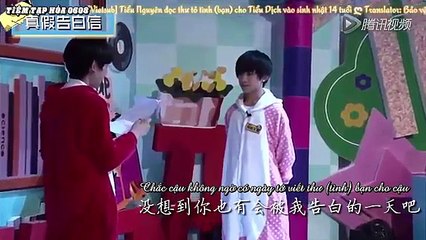 [TTH0608] [Vietsub] Tiểu Nguyên đọc thư tỏ tình (bạn) cho Tiểu Dịch vào sinh nhật 14 tuổi