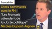 Listes communes avec le FN : "Comment Laurent Wauquiez qui est président du 1er parti d'opposition, peut-il ouvrir les listes des municipales à la majorité, avec l'accord de M. Castaner ? Les Français attendent de la clarté politique"