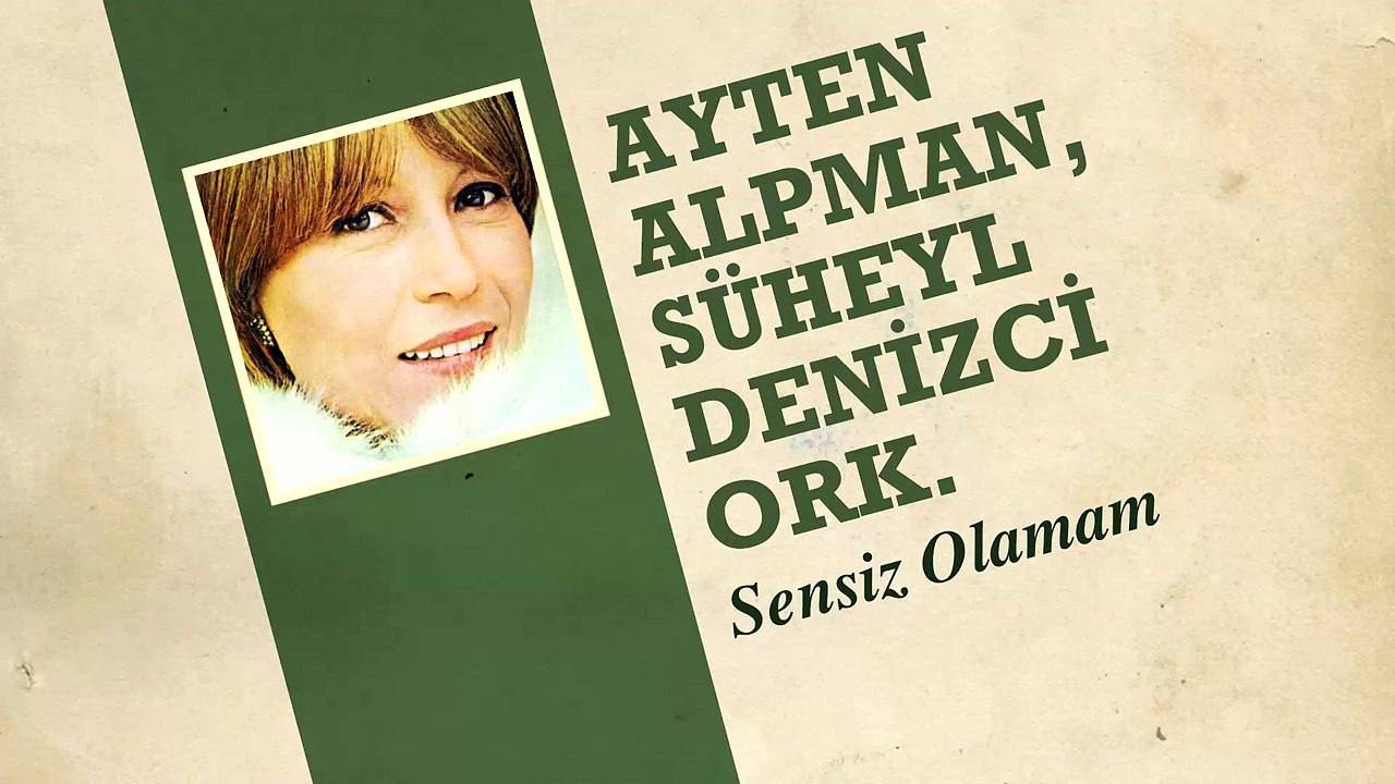 Ayten Alpman - Sensiz Olamam (45'lik)