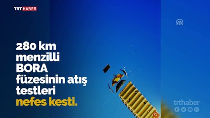 280 kilometre menzile sahip BORA'nın atış testleri nefes kesti