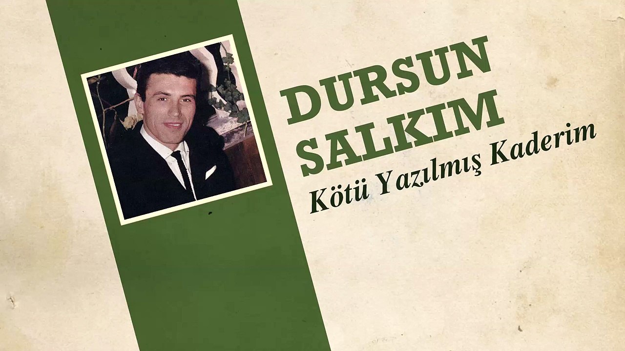 Dursun Salkım - Kötü Yazılmış Kaderim (45'lik)