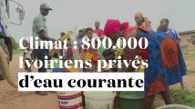 Réchauffement climatique : 800.000 Ivoiriens privés d'eau courante
