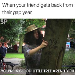 When your friend comes back from travelling