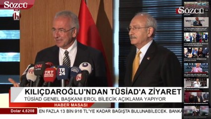 Kılıçdaroğlu'ndan Tüsiad'a ziyaret