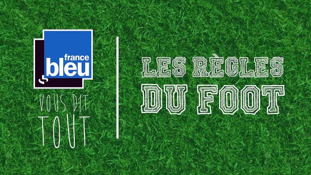 Les règles du foot pour les nuls - Le temps de jeu