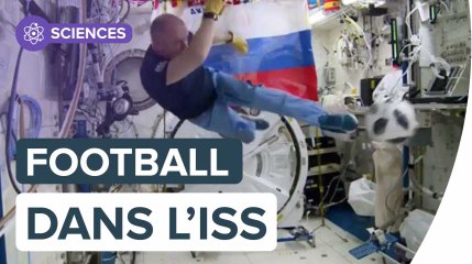 Coupe du monde 2018 : les astronautes jouent au football dans l'ISS