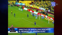 Directivo de Barcelona, Carlos Alfaro Moreno, habla sobre Jonatan Álvez