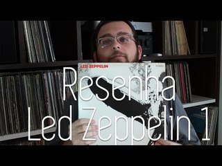 Led Zeppelin -  Led Zeppelin 1 | ALBUM REVIEW