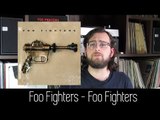 Foo Fighters - Foo Fighters | ALBUM REVIEW